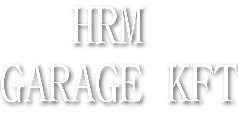 HRM Garage KFT – Autójavítás, autószerviz, karosszéria javítás, gumiszerelés és javítás